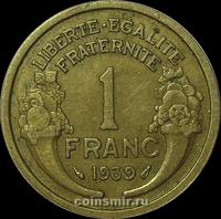 1 франк 1939 Франция. (в наличии 1938 год)