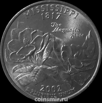 25 центов 2002 Р США. Миссисипи. Штат магнолии.