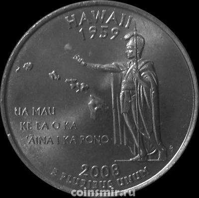 25 центов 2008 Р США. Гавайи.